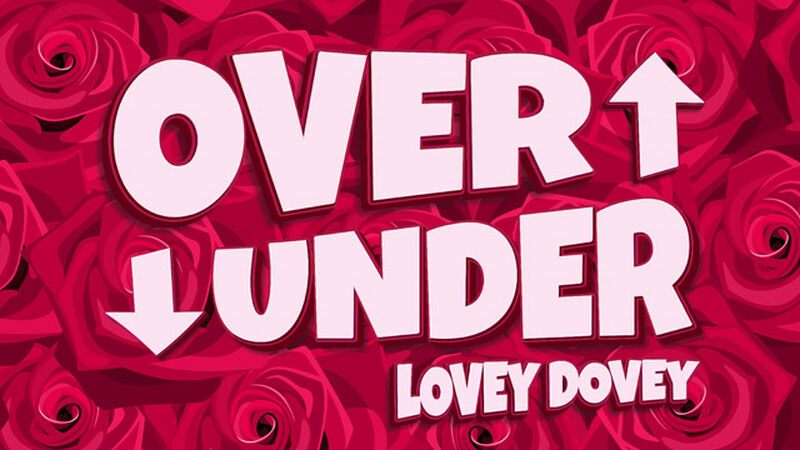 Over Under: Lovey Dovey